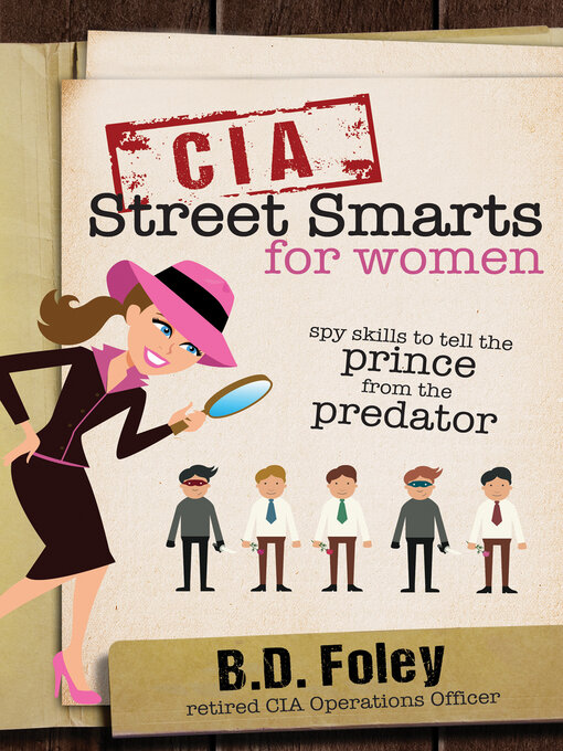 Title details for CIA Street Smarts for Women by B. D. Foley - Available